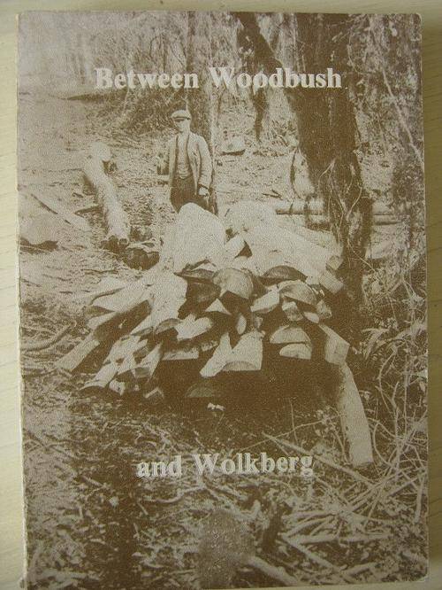 Between Woodbush and Wolkberg. Googoo Thomson's Story. North Eastern Transvaal Memoirs