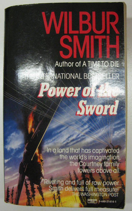 Wilbur Smith - Power of the Sword (SOFT COVER)