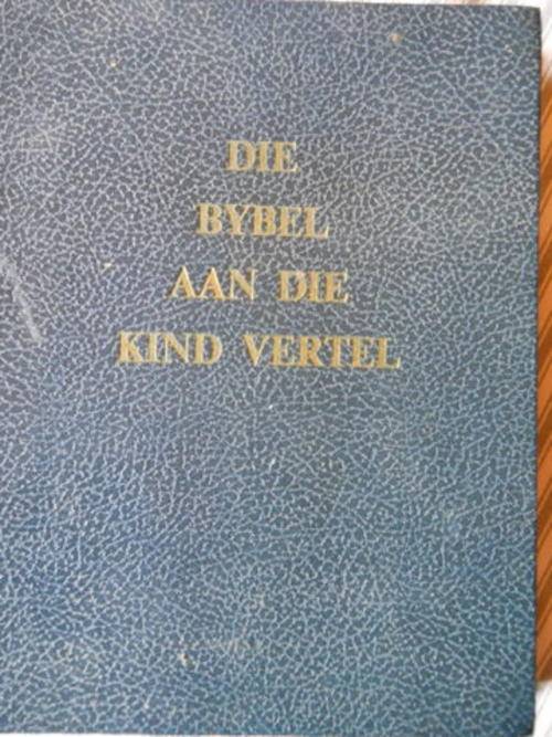 Die Bybel Aan Die Kind Vertel - Herman Scholtemeijer