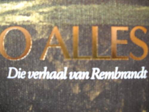 Gehalte bo alles: Die verhaal van Rembrandt Saamgestel as blyk van waardering dr Anton Rupert