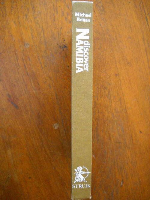 DISCOVER  NAMIBIA  by  Michael Brittan  Published 1979