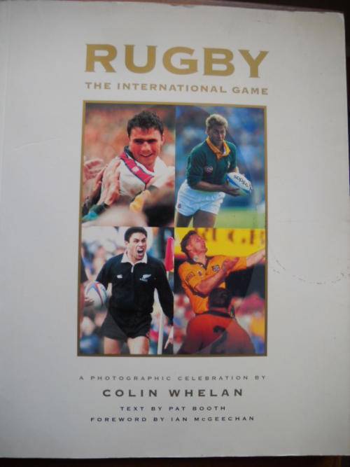 COLIN  WHELAN  RUGBY The International Game  Published 1994