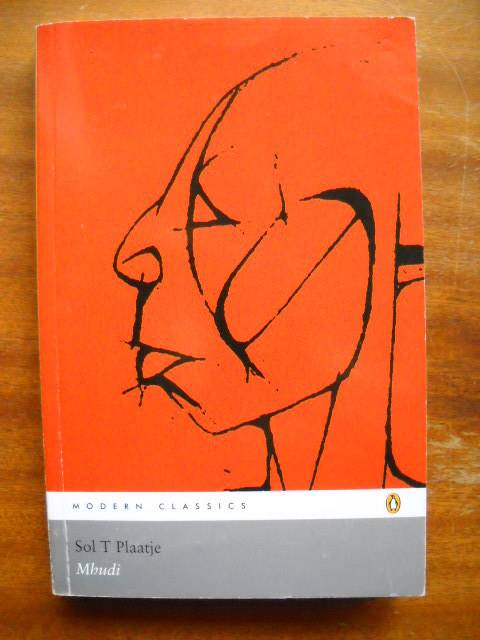 MHUDI  by Sol T Plaatje  This edition published 2006