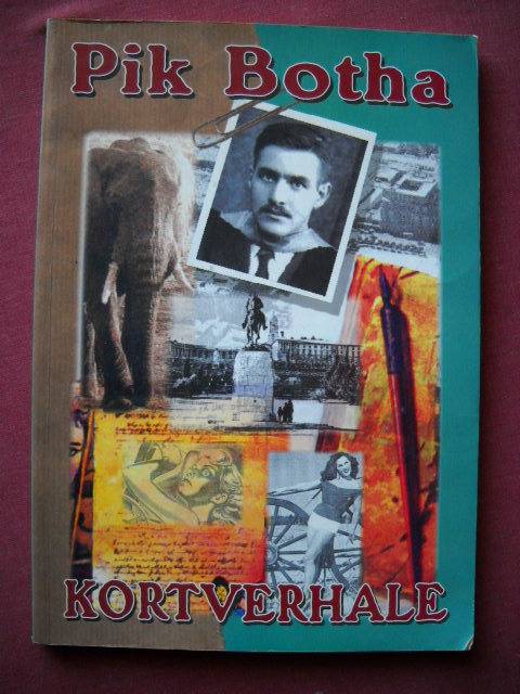 KORTVERHALE  deur Pik Botha  Eerste uitgawe 1997