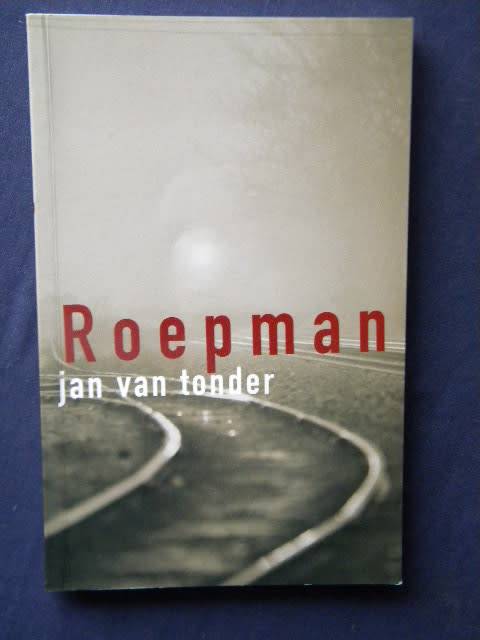 ROEPMAN  deur Jan van Tonder