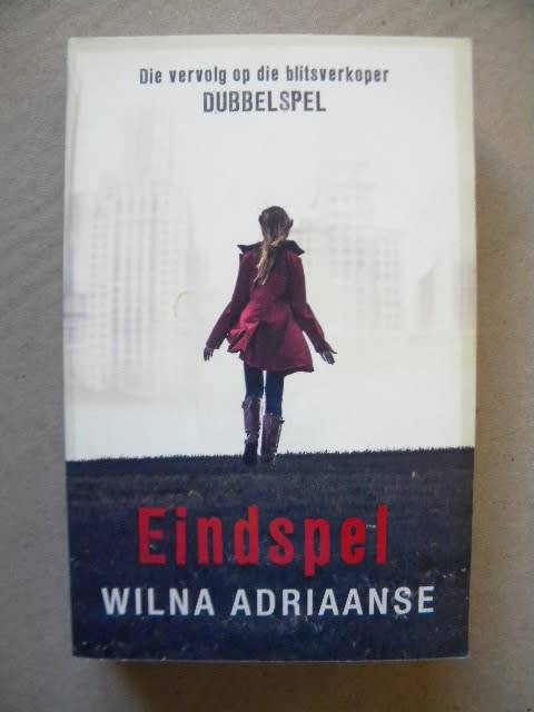 EINDSPEL  deur Wilna Adriaanse  (Die vervolg op DUBBELSPEL)  (M)