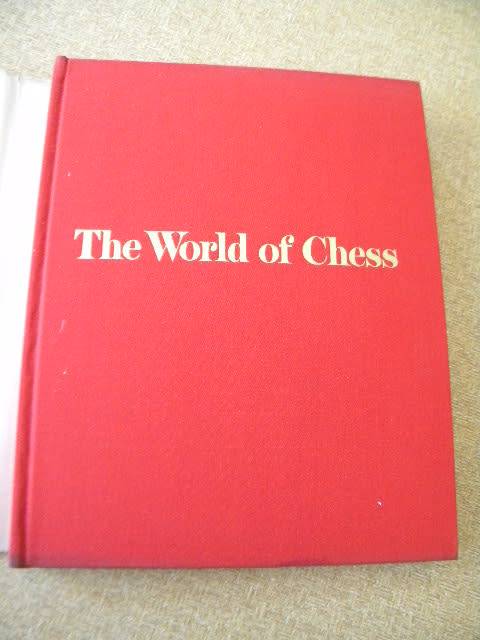 THE WORLD OF CHESS  by Anthony Saidy and Norman Lessing