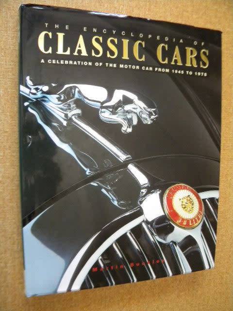 THE ENCYCLOPEDIA OF CLASSIC CARS From 1945 to 1975  by Martin Buckley