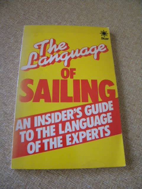 THE LANGUAGE OF SAILING  by Melissa Shuwall