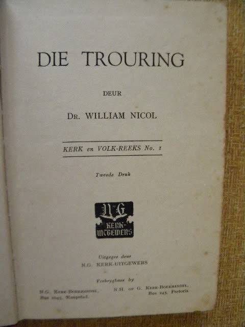 DIE TROURING  deur Dr. William Nicol