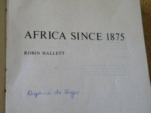 2 SOFTCOVERS: AFRICA SINCE 1800 by R. Oliver and A. Atmore and AFRICA SINCE 1875 by Robin Hallett