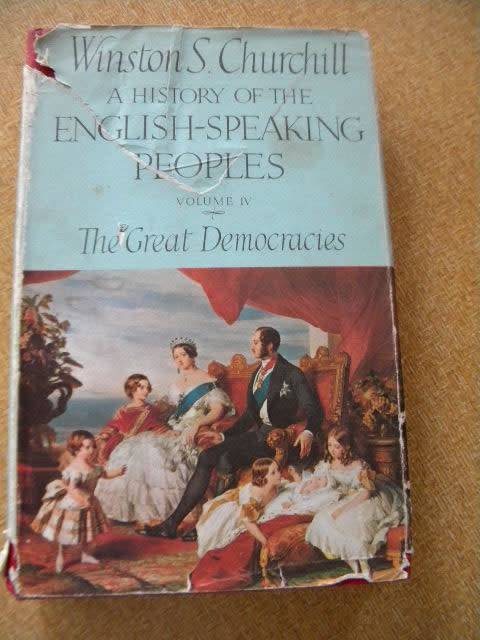 A HISTORY OF THE ENGLISH-SPEAKING PEOPLES  VOL IV THE GREAT DEMOCRACIES  by Winston Churchill