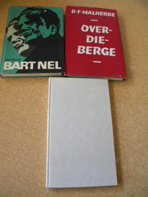 3 HARDEBANDE  Bart Nel (J van Melle), Over-die-berge (D F Malherbe) en Teen die helling (Boerneef)