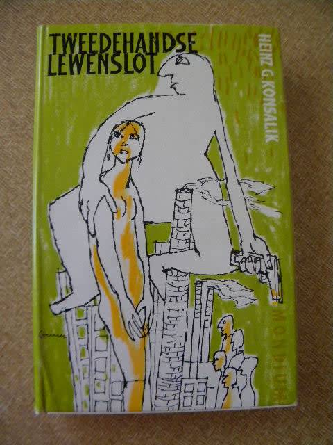 TWEEDEHANDSE LEWENSLOT  deur Heinz G. Konsalik