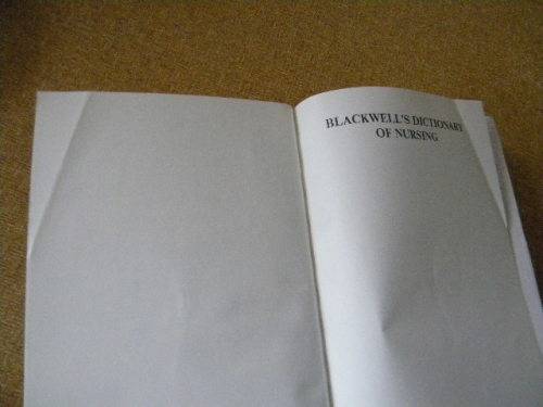 BLACKWELL`S DICTIONARY OF NURSING
