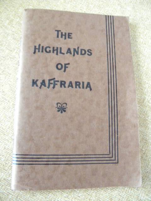 THE HIGHLANDS OF KAFFRARIA by Burton