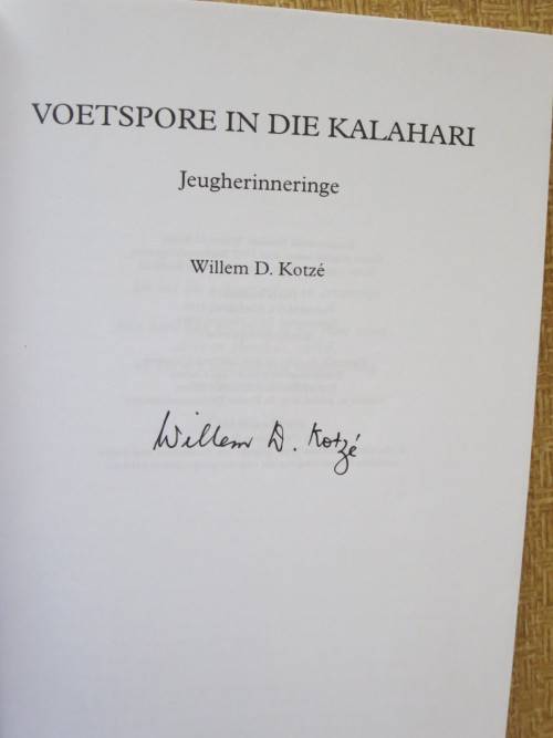VOETSPORE IN DIE KALAHARI  deur Willem D. Kotzé  Jeugherinneringe  (GETEKEN)
