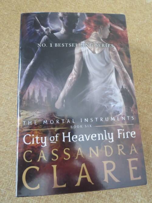 THE MORTAL INSTRUMENTS SERIES  BOOK SIX: CITY OF HEAVENLY FIRE  by Cassandra Clare