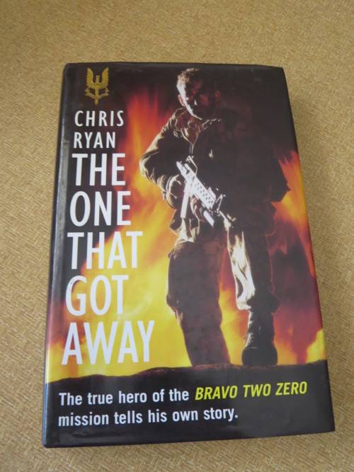 THE ONE THAT GOT AWAY  by Chris Ryan - Hero of the BRAVO TWO ZERO mission