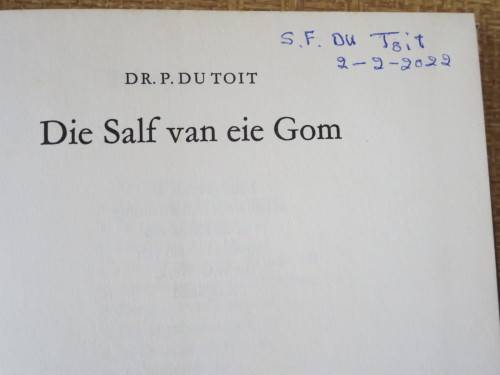 DIE SALF VAN EIE GOM  deur P. du Toit