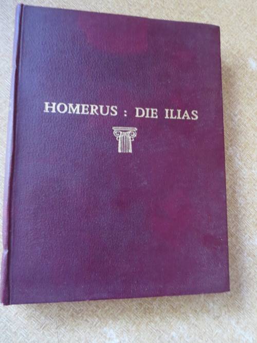 HOMERUS:  DIE ILIAS  Uit die oorspronklike Grieks vertaal deur J. P. J. van Rensburg