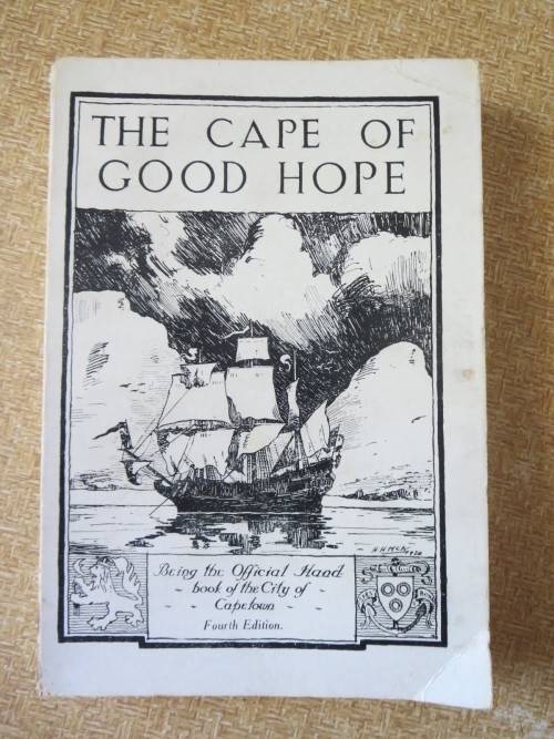 THE CAPE OF GOOD HOPE  Being The Official Handbook Of The City of Cape Town
