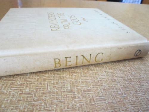 BEING - REMINDERS FROM THE GODS  by Susan Hayward