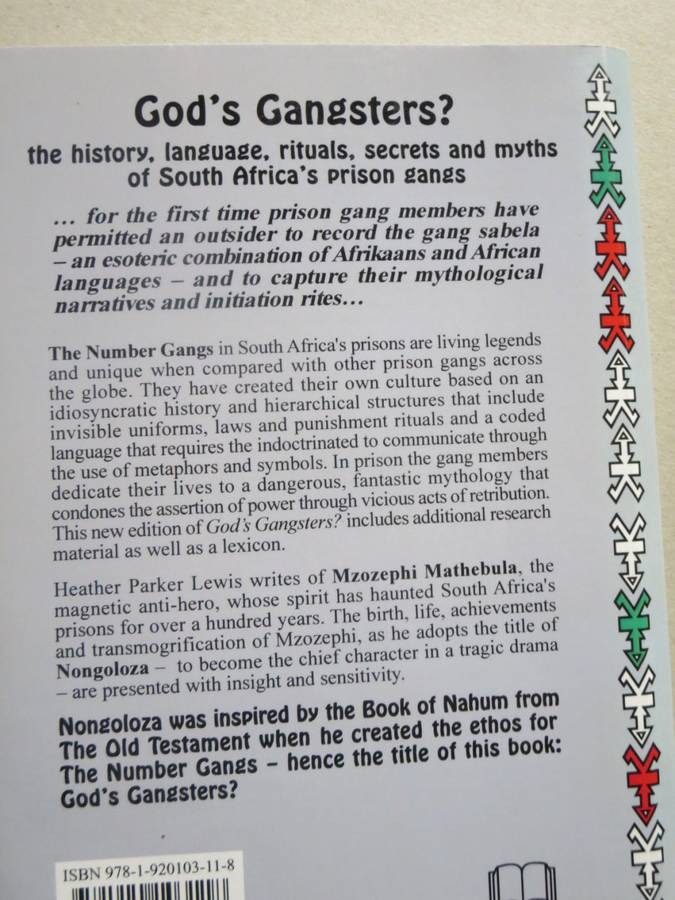 GOD`S GANGSTERS? The Number Gangs in South African Prisons  by Heather Parker Lewis