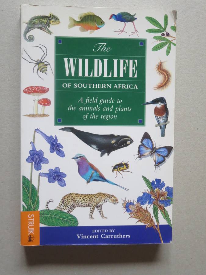 WILDLIFE OF SOUTHERN AFRICA  Field guide to animals and plants of the region by Vincent Carruthers