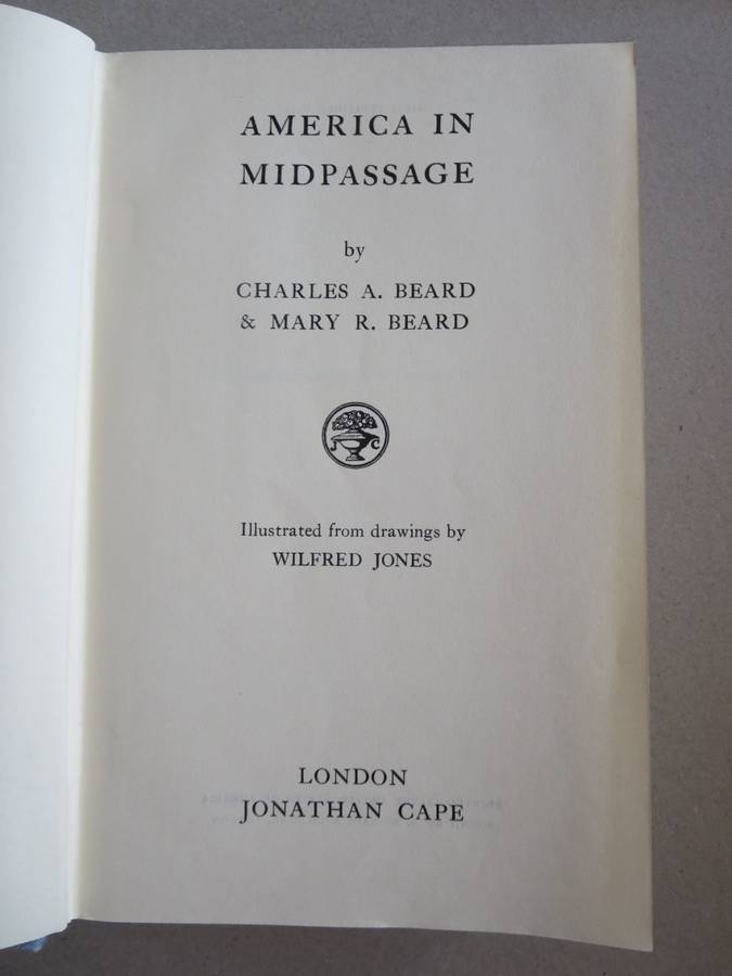 AMERICA IN MIDPASSAGE by Charles A. Beard & Mary R. Beard