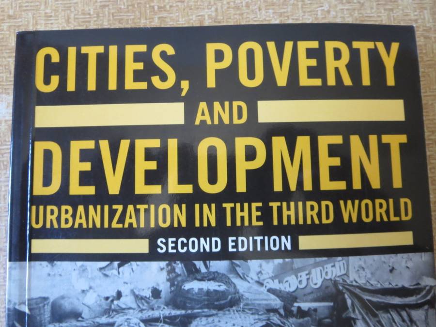 CITIES, POVERTY AND DEVELOPMENT (Second edition) Alan Gilbert & Josef Gugler