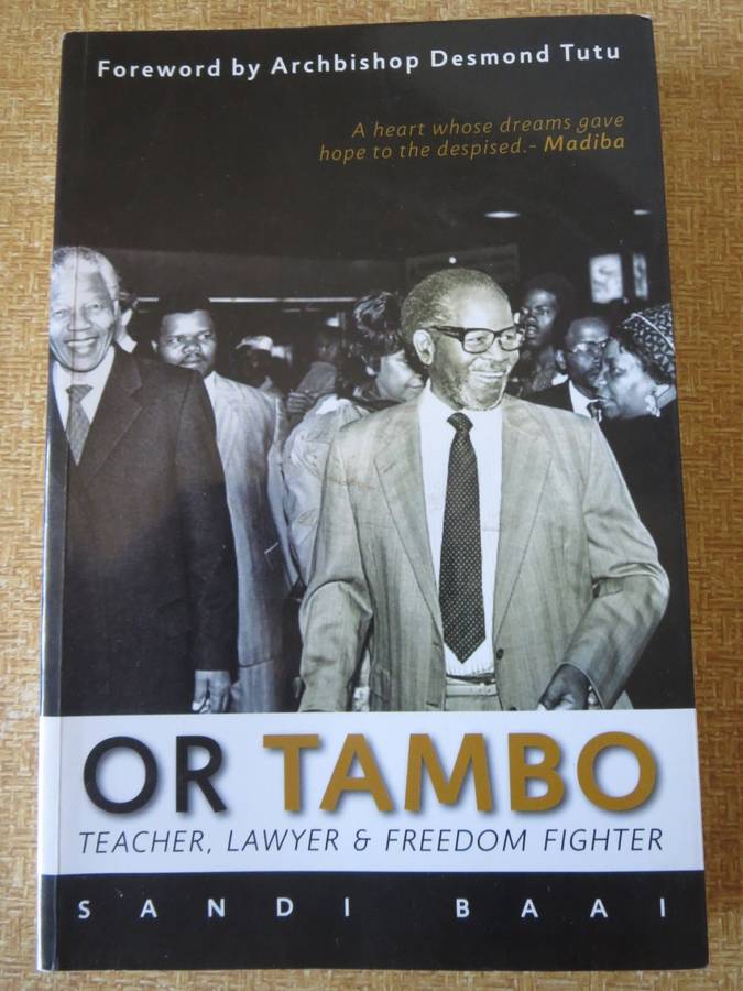 OR TAMBO ( Teacher, Lawyer & Freedom Fighter) Sandi Baai