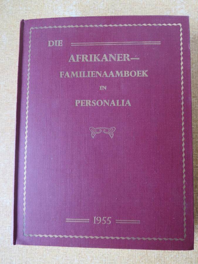 DIE AFRIKANER-FAMILIENAAMBOEK EN PERSONALIA  Saamgestel deur J. H. Redelinghuys