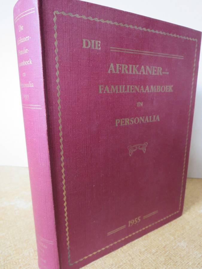 DIE AFRIKANER-FAMILIENAAMBOEK EN PERSONALIA  Saamgestel deur J. H. Redelinghuys