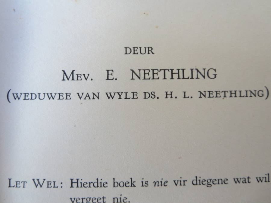 ONS GESKIEDENIS-SERIE. MAG ONS VERGEET? deur Mev. E. Neethling. (Anglo-Boereoorlog)  (P)