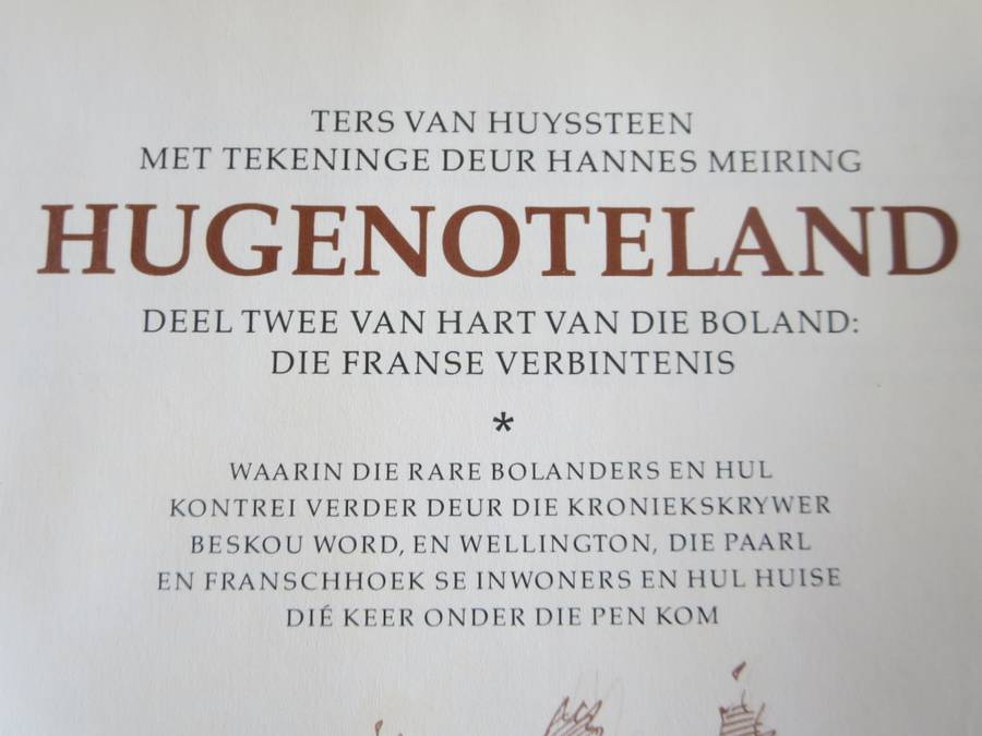 TERS VAN HUYSSTEEN. HUGENOTELAND met tekeninge deur Hannes Meiring. Geteken.  (P)