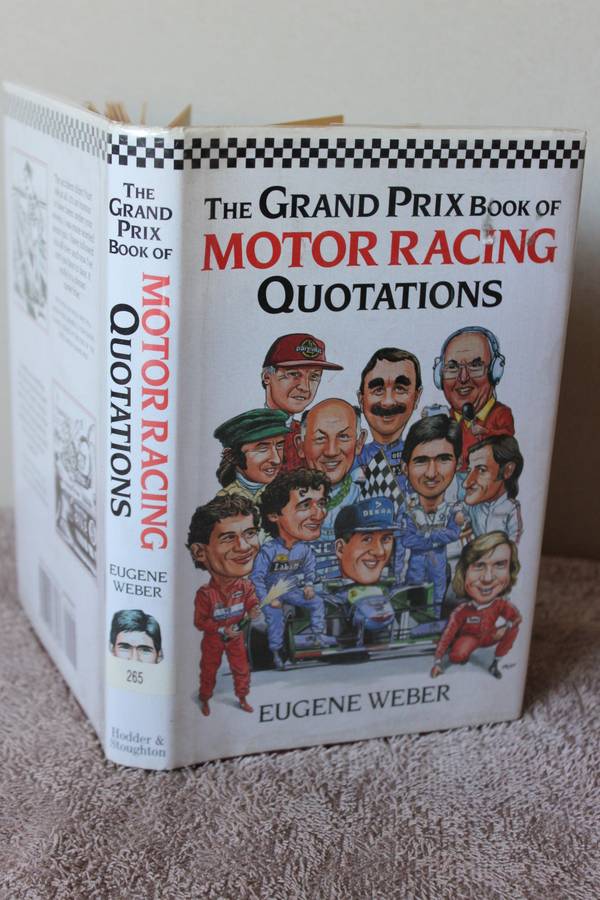 THE GRAND PRIX BOOK OF MOTOR RACING QUOTATIONS  by Eugene Weber
