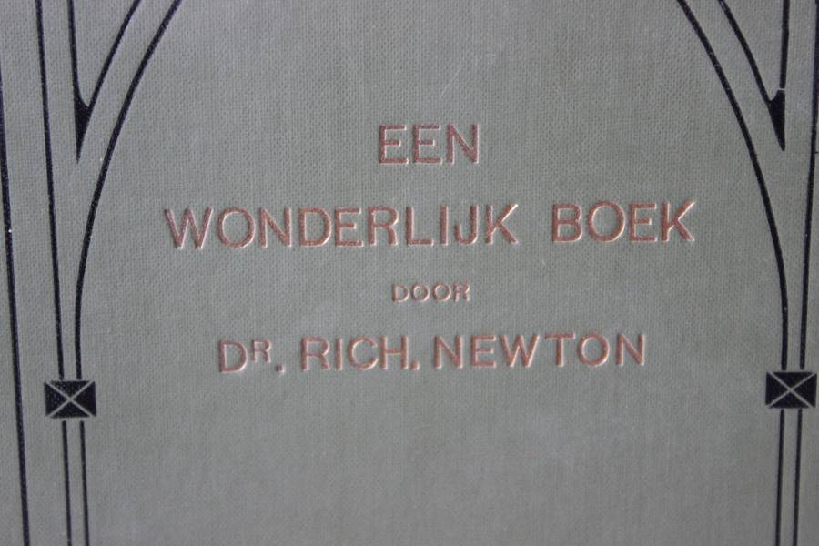 EEN WONDERLIJK BOEK door Dr. Rich. Newton.      (P)