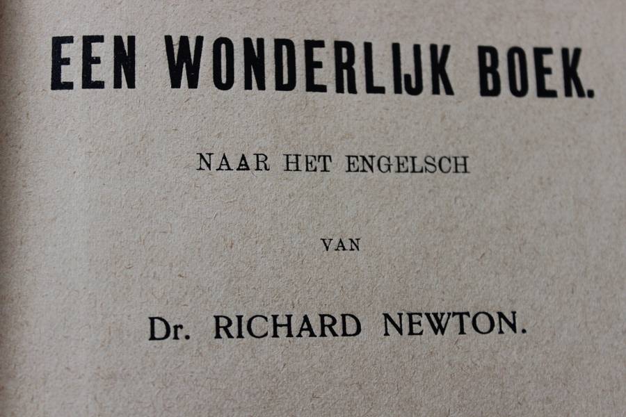 EEN WONDERLIJK BOEK door Dr. Rich. Newton.      (P)