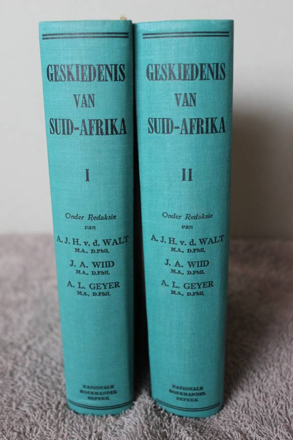 GESKIEDENIS VAN SUID-AFRIKA - VOLUME 1 en 2  deur V d Walt, Wiid, Geyer