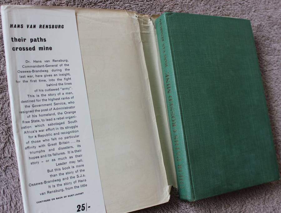 THEIR PATHS CROSSED MINE. Hans van Rensburg. (Memoirs: The Ossewa-Brandwag)  (P)