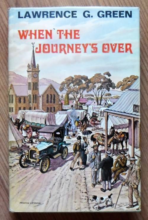 WHEN THE JOURNEYS OVER by Lawrence G GreenR75