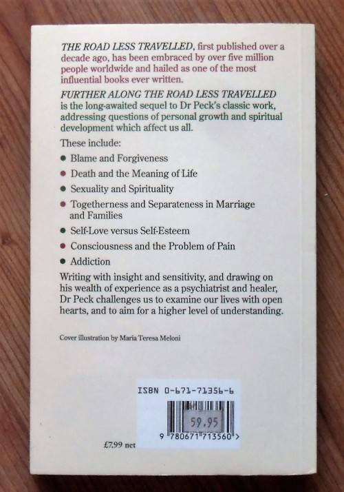 FURTHER ALONG THE ROAD LESS TRAVELLED The Unending Journey Toward Spiritual Growth by M Scott Peck