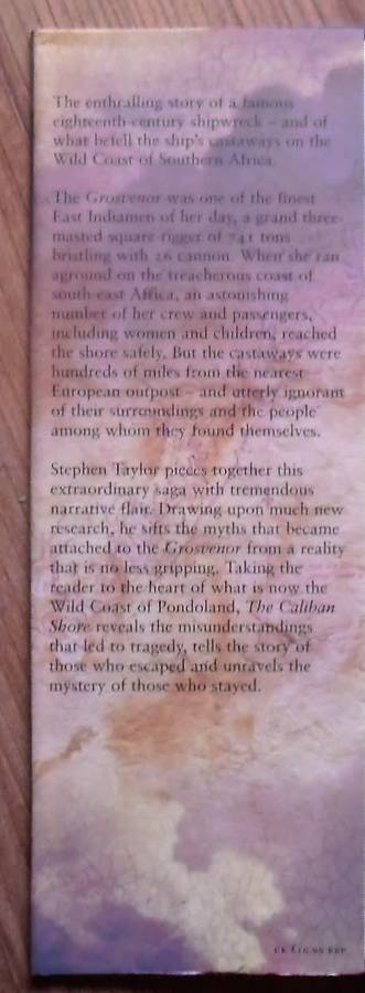 THE CALIBAN SHORE The Fate of the Grosvenor Castaways by Stephen Taylor