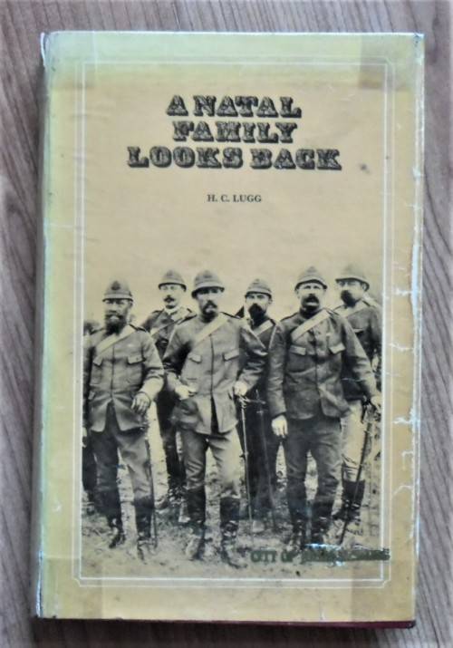 A NATAL FAMILY LOOKS BACK by H C Lugg