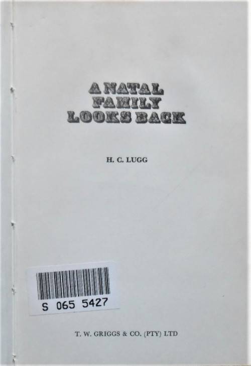 A NATAL FAMILY LOOKS BACK by H C Lugg