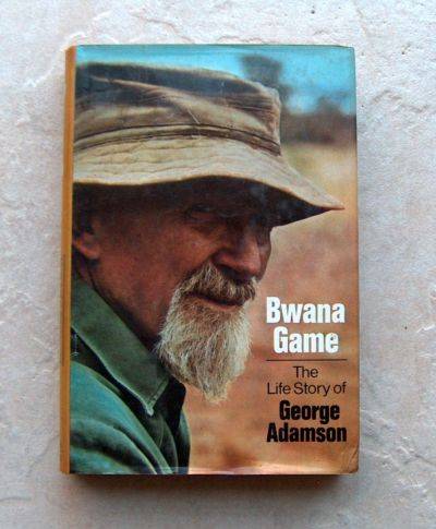 BWANA GAME  The Life Story of George Adamson