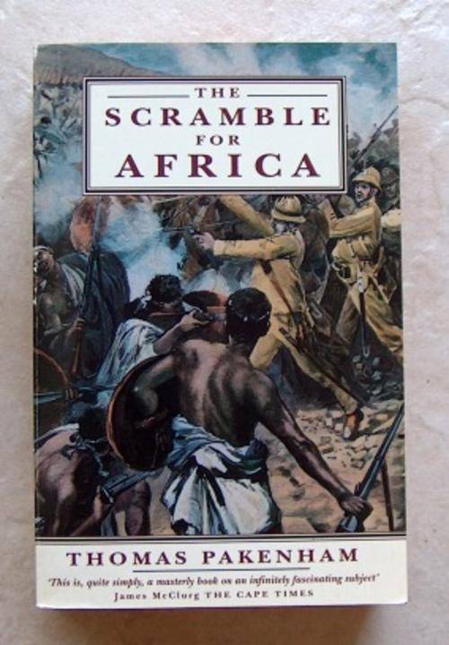 SCRAMBLE FOR AFRICA 1876-1912 by Thomas Pakenham