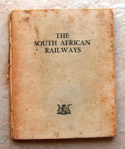 THE SOUTH AFRICAN RAILWAYS  History, Scope and Organisation