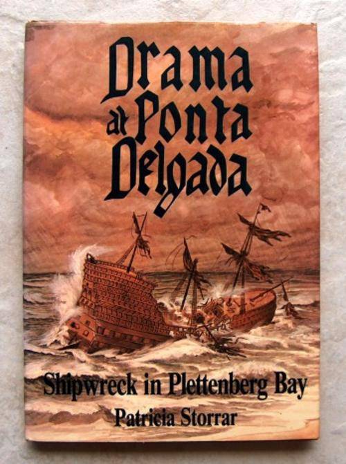 DRAMA AT PONTA DELGADA  Shipwreck in Plettenberg Bay by Patricia Storrar